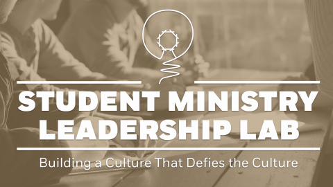 Student Ministry Leadership Lab